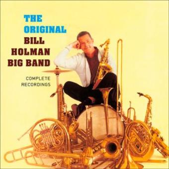 Complete Recordings by the Bill Holman Big Band - CD