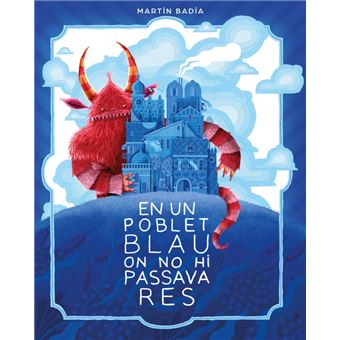 En un poblet blau on no hi passava res