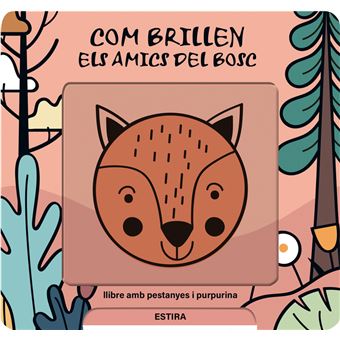 Com Brillen Els Amics Del Bosc