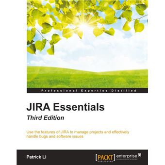 JIRA Essentials - Third Edition - 1