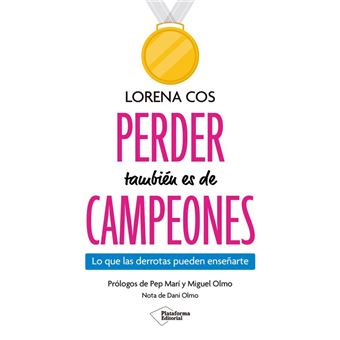 Perder Tambien Es De Campeones