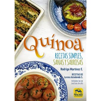 Quínoa: Recetas simples, sanas y sabrosas