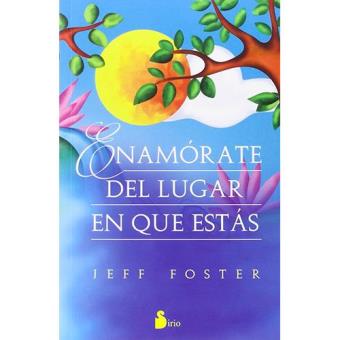 Enamorate del lugar en que estas