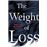The Weight Of Loss