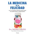La medicina de la felicidad
