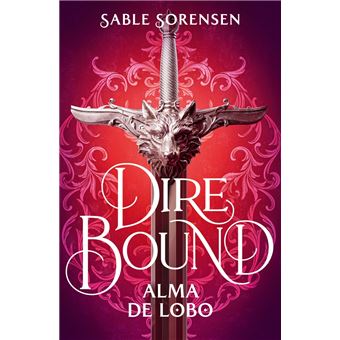 Dire Bound. Alma de lobo
