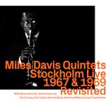 Miles Davis Quintets. Stockholm Live 1967 & 1969 Revisited - CD