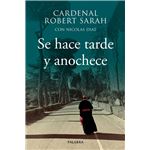 Se hace tarde y anochece