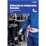 Utilización de refrigerantes fluorados 3.ª edición
