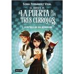 El origen de la puerta de los tres cerrojos 1. La semilla de