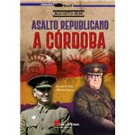 Agosto 1936. asalto republicano a cordoba