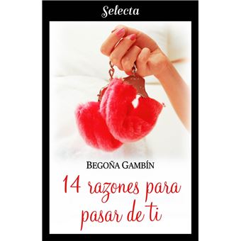 14 razones para pasar de ti (Mujeres únicas 2) - 1