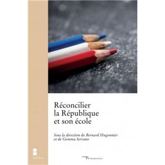 RÉCONCILIER LA RÉPUBLIQUE ET SON ÉCOLE - 1