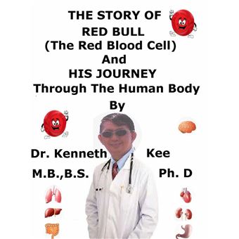 The Story Of Red Bull The Red Blood Cell And His Journey Through The Human Body - 1