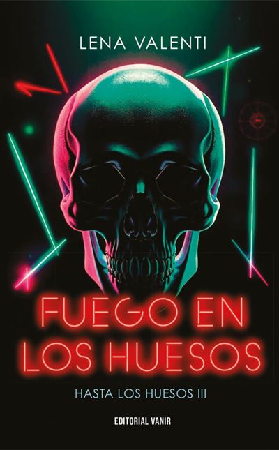Vanir Fuego En Los Huesos - Lena Valenti (Autor)