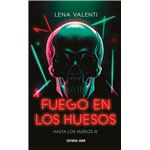 Fuego En Los Huesos