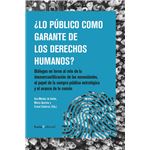 ¿Lo Público Como Garante De Los Derechos Humanos?