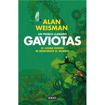 Un pueblo llamado Gaviotas - 1