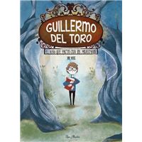 Guillermo Del Toro-El Niño Que Pacto Con Los Monstruos