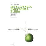 Practica la inteligencia emocional