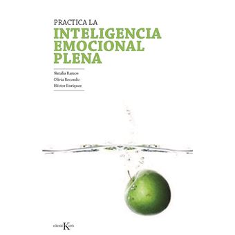 Practica la inteligencia emocional