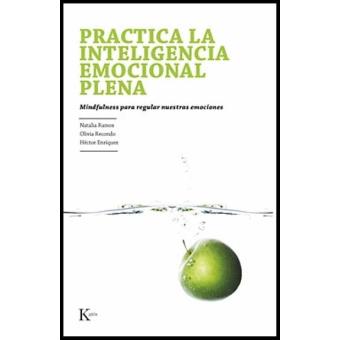 Practica la inteligencia emocional