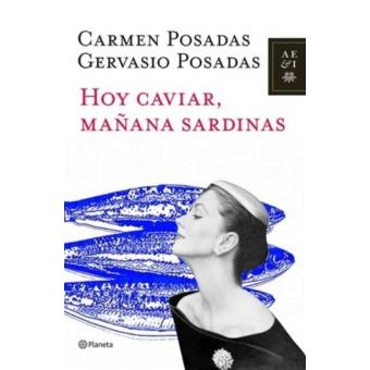 Hoy caviar, mañana sardinas
