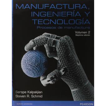 Manufactura Ingeniería Y Tecnología. Vol. 2 - -5% En Libros | Fnac