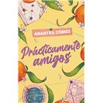 Prácticamente amigos