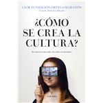 ¿Cómo se crea la cultura?