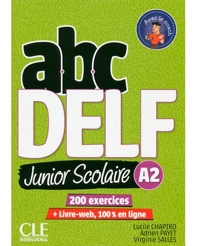 ABC DELF - Junior Scolaire - Niveau A2 - Livre + DVD -  LUCILE CHAPIRO (Autor)