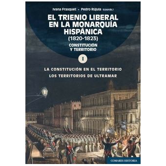 El Trienio Liberal En La Monarquia Hispanica I 1820-1823