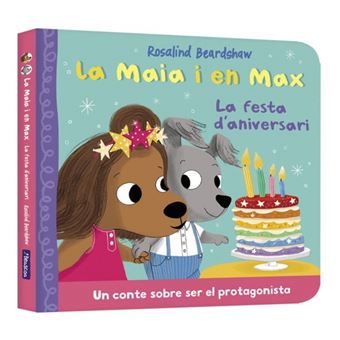 La Maia i en Max - La festa d´´aniversari