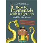 How to Promenade with a Python (and Not Get Eaten) 