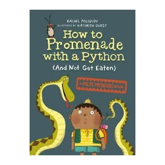 How to Promenade with a Python (and Not Get Eaten) 
