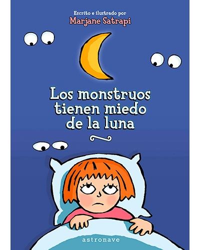 Los Monstruos Tienen miedo a la luna libro de marjane satrapi español