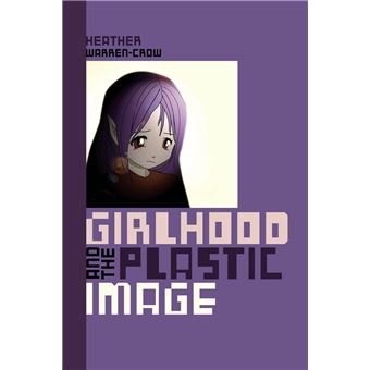 Girlhood and the Plastic Image - 1