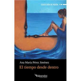 El Tiempo Desde Dentro