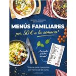 Menus Familiares Por 50 Euros A La Semana