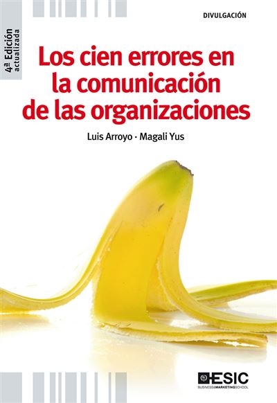 Esic Los Cien Errores En La Comunicación De Las Organizaciones