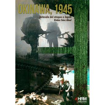 Okinawa, 1945. Antesala del asalto a Japón - 1