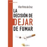La decisión de dejar de fumar