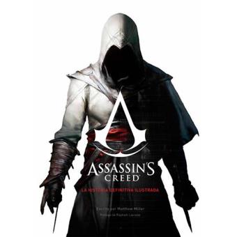 Assassin's creed La historia definitiva