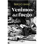 Venimos del fuego