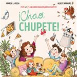 ¡Chao, chupete!