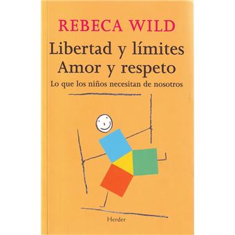 Libertad y límites, amor y respeto