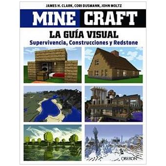 Minecraft. Guía Visual. Supervivencia, Construcciones Y Redstone - 1