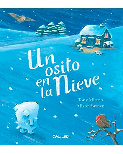 Libro Un Osito en la nieve de toni mitton español tapa dura