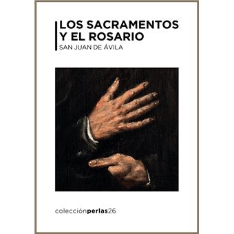 Los sacramentos y el rosario
