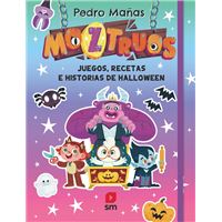 Moztruos: Juegos, recetas e historias de Halloween